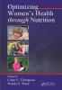 Optimizing Women's Health through Nutrition