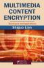 Multimedia Content Encryption