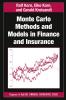 Monte Carlo Methods and Models in Finance and Insurance