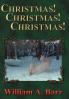 Christmas! Christmas! Christmas!