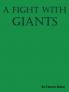 A Fight With Giants