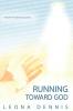 Running Toward God