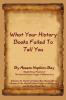 What Your History Books Failed to Tell You