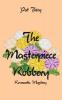 The Masterpiece Robbery