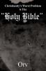 Christianity's Worst Problem is The Holy Bible