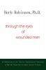 through the eyes of wounded men
