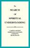 In Search Of Spiritual Understanding