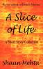 A Slice of Life