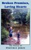 Broken Promises Loving Hearts