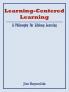 Learning-Centered Learning