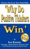 Why Do Positive Thinkers Win