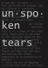 UNSPOKEN TEARS