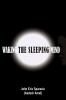 WAKING THE SLEEPING MIND