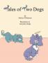 Tales of Two Dogs