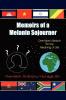 Memoirs of a Melanin Sojourner