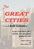 For GREAT CITIES