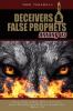 Deceivers  and  False Prophets Among Us