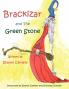 Brackizar and The Green Stone