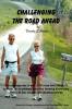 Challenging the Road Ahead