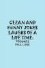 CLEAN AND FUNNY JOKES LAUGHS OF A LIFETIME