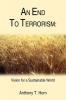 AN END TO TERRORISM