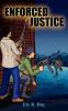 ENFORCED JUSTICE
