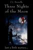 Three Nights of the Moon
