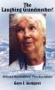 The Laughing Grandmother!