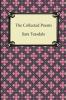 The Collected Poems of Sara Teasdale (Sonnets to Duse and Other Poems Helen of Troy and Other Poems Rivers to the Sea Love Songs and Flame and Sha