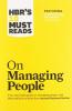 HBRs 10 Must Reads on Managing People