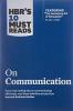 Hbr's 10 Must Reads on Communication (with Featured Article the Necessary Art of Persuasion by Jay A. Conger)