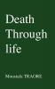 Death Through Life