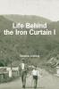 Life Behind the Iron Curtain
