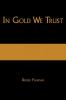 In Gold We Trust