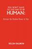 You Don't Have to Live Sad to Be Human