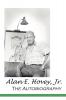 Alan E. Hovey Jr. the Autobiography