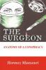 The Surgeon - Anatomy of a Conspiracy