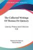 The Collected Writings Of Thomas De Quincey: Literary Theory and Criticism V10