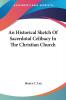 An Historical Sketch of Sacerdotal Celibacy in the Christian Church