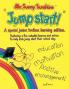Mr. Sunny Sunshine ''Jump Start!'': A Special Junior Toolbox Learning Edition Featuring: a Few Valuable Lessons and Advise to Help Kids Jump Start Their School Day.