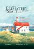 The Presbytery of Seattle 1858-2005