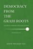 Democracy from the Grassroots