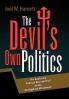 The Devil's Own Politics