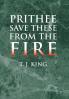 Prithee Save These from the Fire