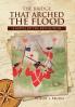 The Bridge that Arched the Flood