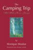 The Camping Trip We Will Never Forget