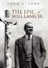 The Epic of Will Lang Jr.