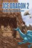Ice Dragon Book II and Book III