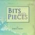 Bits and Pieces