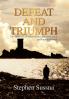 Defeat and Triumph
